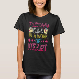 Kinderen voeden is een werk van Hart U2013 Lunch A T-shirt