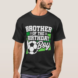 Kinderen Voetbal Feest Broer Van Verjaardagsfeest T-shirt