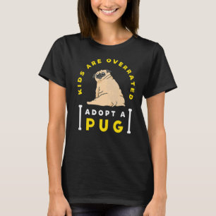 Kinderen worden te veel geschat om een Pug DINK aa T-shirt