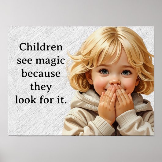 Kinderen zien magie.. omdat ze ernaar zoeken poster (Voorkant)