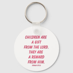 Kinderen zijn een geschenk van de Heer: Psalm 127 Sleutelhanger