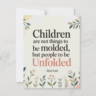 Kinderen zijn geen dingen die gevormd moeten worde kaart