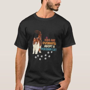 Kinderen Zijn Overgewaardeerd, Adopt Een Perzische T-shirt