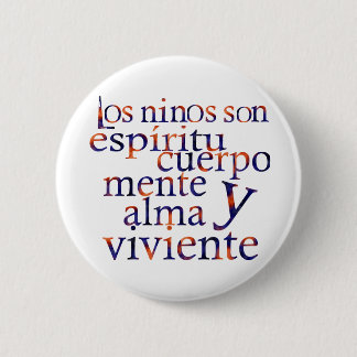 Kinderen zijn SpiritBodyMindHeartSoul ESP Ronde Button 5,7 Cm