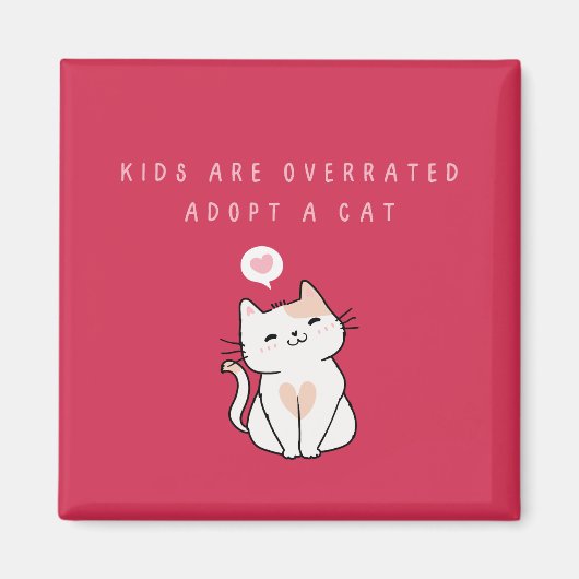 Kinderen zijn te hoog - Neem een donkere magenta v Magneet (Voorkant)