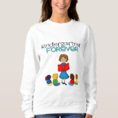 Kindergarten Forever Leraar Sweatshirt (Voorkant)