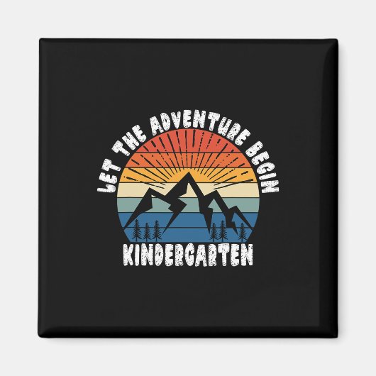 Kindergarten Grade 1st Day Of School Let The Adven Magneet (Voorkant)