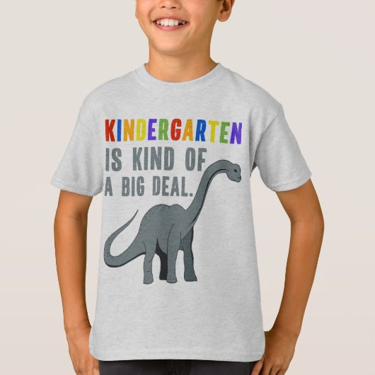 Kindergarten is een soort Big Deal Funny Dinosaur T-shirt (Voorkant)