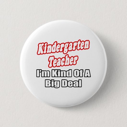 Kindergarten leraar...een soort grote deal ronde button 5,7 cm (Voorkant)