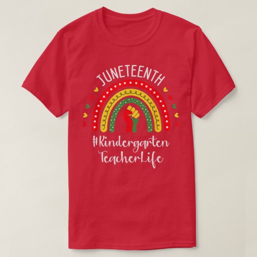 Kindergarten leraar Juneteenth Celebrating Black T-shirt (Design voorkant)