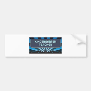 Kindergarten Leraar Marquee Bumpersticker