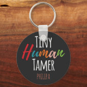 Kindergarten Leraar Tiny Human Tamer Gepersonalise Sleutelhanger (Voorkant)