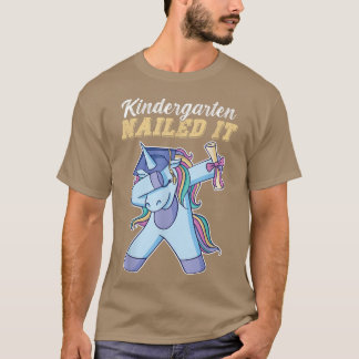 Kindergarten Nailed It Kinder Unicorn Afstuderen C T-shirt