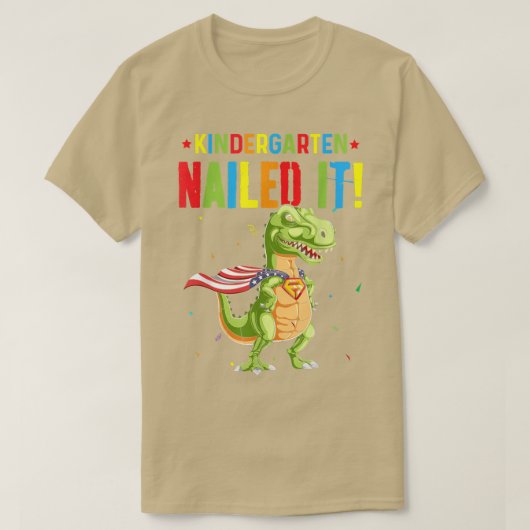 Kindergarten Nailed it T-Rex Dinosaur Cute Graduat T-shirt (Design voorkant)