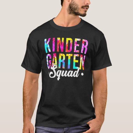 Kindergarten Squad Tie Dye Team Kindergarten Teach T-shirt (Voorkant)