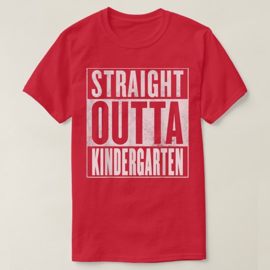 Kindergarten - Straight Outta Kindergarten T-Shirt (Design voorkant)
