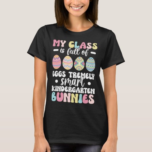 Kindergarten Teacher Easter Day Kindergarten Teach T-shirt (Voorkant)