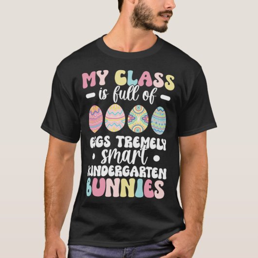 Kindergarten Teacher Easter Day Kindergarten Teach T-shirt (Voorkant)