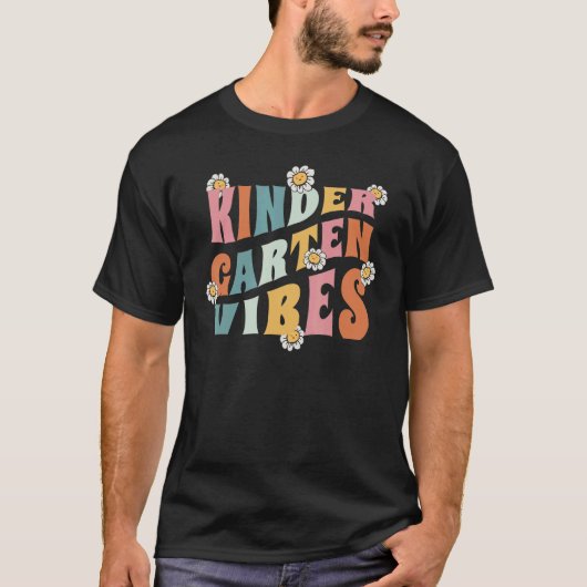 Kindergarten Vibes Teacher and Student First Day o T-shirt (Voorkant)