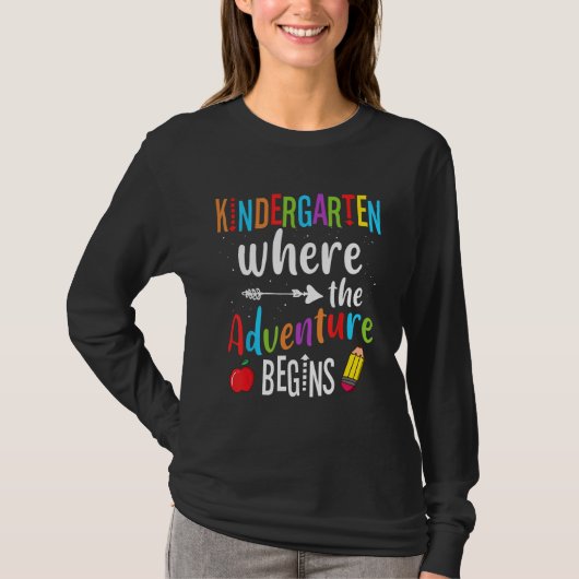 Kindergarten Where The Adventure Begins Back Schoo T-shirt (Voorkant)