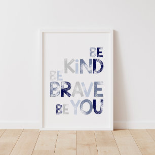 Kinderkamer Muur Decor Be Kind Be Brave Be You Pos Poster