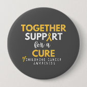 Kinderkanker. Samen. Steun. Repareren. Button (Voorkant)