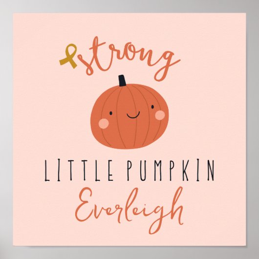 kinderkanker sterke kleine pompoen Custom Naam Poster (Voorkant)
