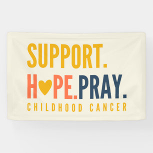 kinderkanker steun hoop bidden Banner Sign