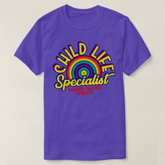 Kinderlevensspecialist omdat ze het waard zijn t-shirt (Design voorkant)