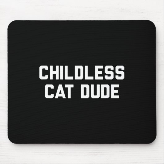 Kinderloze Cat Dudes Muismat (Voorkant)