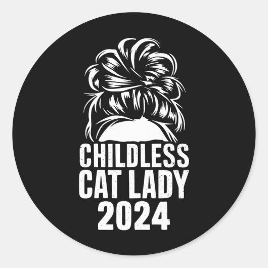 Kinderloze Cat Lady 2024 Messy Bun Amerikaanse vla Ronde Sticker (Voorkant)