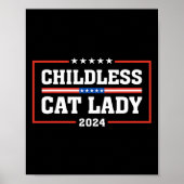 Kinderloze Cat Lady 24 Grappige Stemverkiezing 202 Poster (Voorkant)