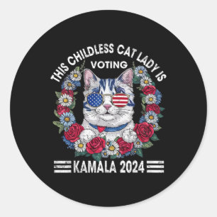 Kinderloze Cat Lady gaat Kamala Harris 2024 stemme Ronde Sticker