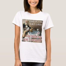 Kinderloze Cat Lady - George Washington - Kamala T-shirt