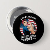 Kinderloze Cat Lady Stem Rosie de Rivete Ronde Button 7,6 Cm (Voorkant /achterkant)