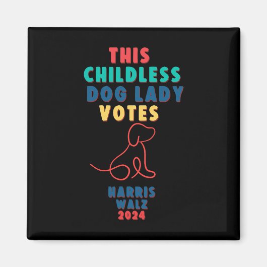 Kinderloze Dog Lady Stemmen Kamala - Harris WAlzhe Magneet (Voorkant)
