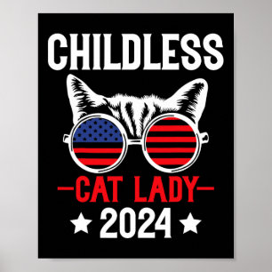 Kinderloze kat dame 2024 grappige politieke verkie poster