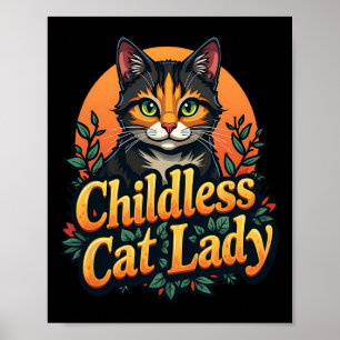 Kinderloze Kat Dame Funny Cat Lover 2 Poster