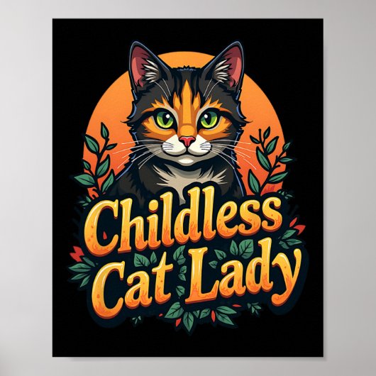 Kinderloze Kat Dame Funny Cat Lover 2 Poster (Voorkant)