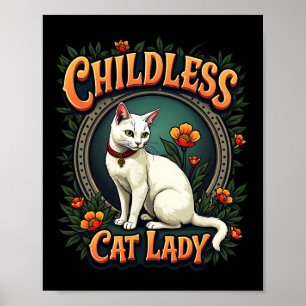 Kinderloze Kat Dame Grappige Kat Liefhebber 1 Poster