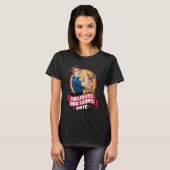 Kinderloze Kat Dames Stemmen Hond De Riveter Hond T-shirt (Voorkant volledig)
