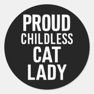 Kinderloze Kat Dames voor Kat Moeder Vrouwen Kat L Ronde Sticker