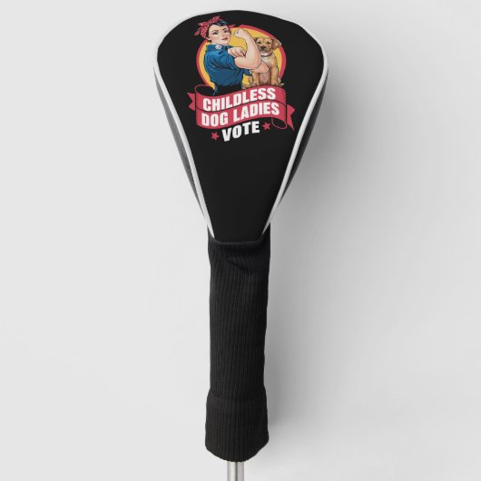 Kinderloze Katten Dames Stemmen Hond De Riveter Ho Golfheadcover (Voorkant)