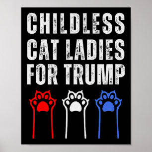 Kinderloze kattenliefhebbers voor Trump Republikei Poster