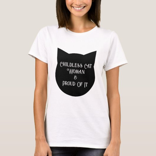 Kinderloze kattenvrouw en trots op haar t-shirt (Voorkant)