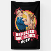 Kinderloze Kattenvrouwen Stemmen Hond De Riveter H Spandoek (Verticaal)