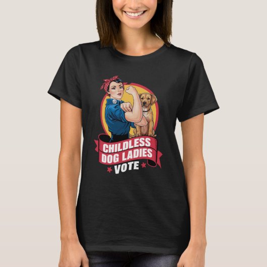 Kinderloze kattenvrouwen stemmen hond The Riveter- T-shirt (Voorkant)