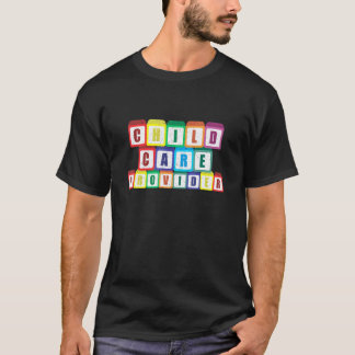Kinderopvang Verzorger Kleuterleidster Leraar Waar T-shirt