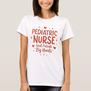 Kinderverpleegkundige – Kleine patiënten, grote ha T-shirt