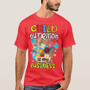 Kindervoeding is mijn business school Cafeteria Wo T-shirt